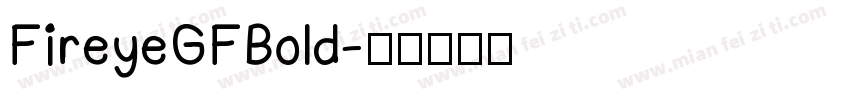 Fireye GF Bold字体转换